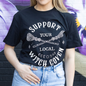 Support Your Local Witch Coven Unisex T-shirt Size M